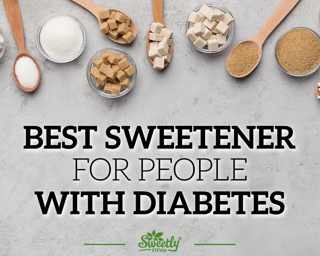 What is the Best Sweetener for People with Diabetes?