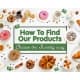 How To Find Our Products: Choose The Sweetly Way